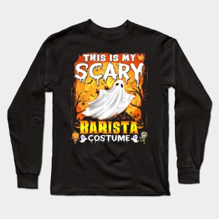 This Is My Scary Barista Costume Halloween Long Sleeve T-Shirt